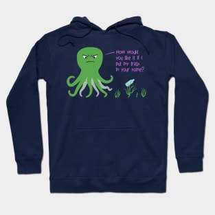 Ocean Plastic and the Angry Octopus Hoodie